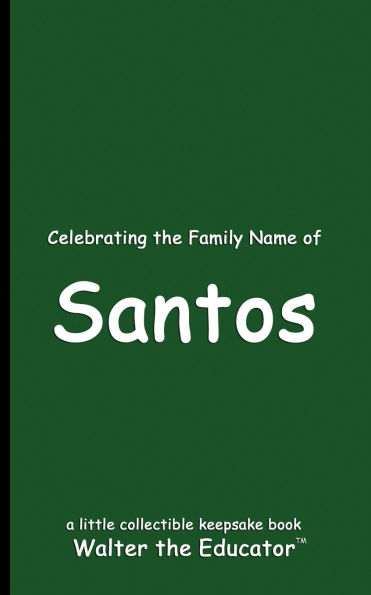 Celebrating the Family Name of Santos