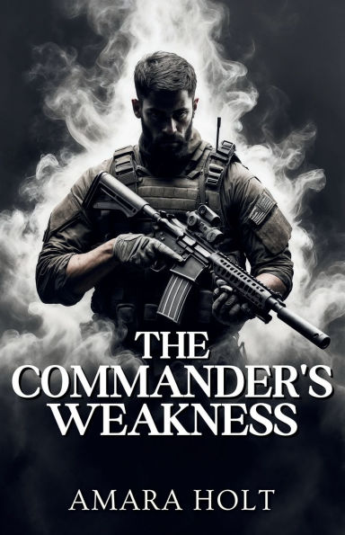 The Commander's Weakness