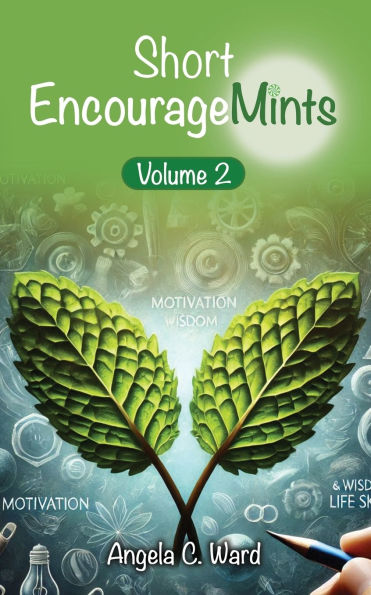 Short EncourageMints: Volume 2