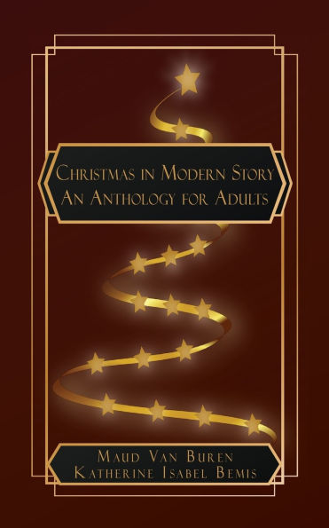Christmas in Modern Story: An Anthology for Adults