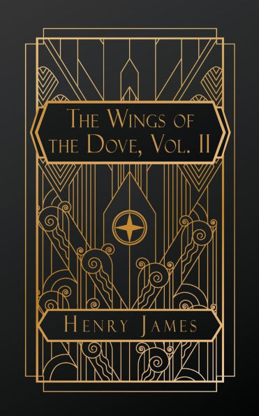 The Wings of the Dove, Volume II