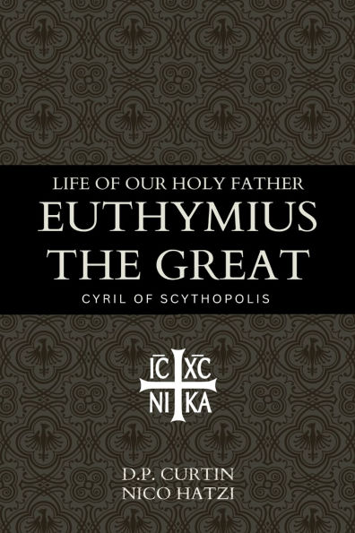 Life of our holy father Euthymius the Great