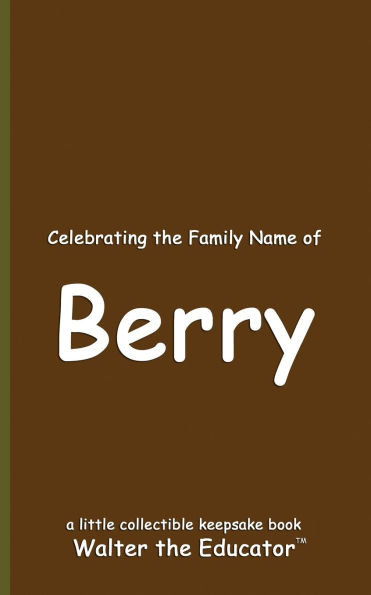 Celebrating the Family Name of Berry