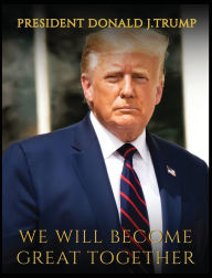Title: New Donald Trump Book We Will Become Great Together By Martin Stone, Author: Martin Stone