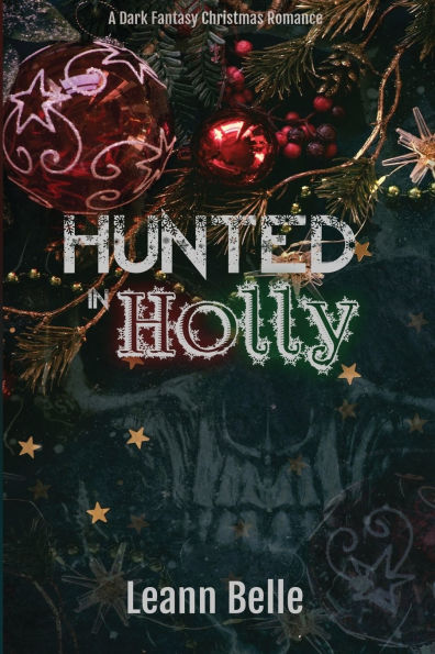 Hunted in Holly