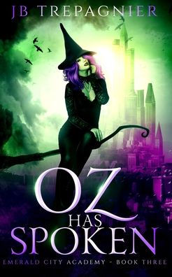 Oz Has Spoken: A Reverse Harem Academy Romance