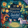 20 historias mï¿½gicas de jardï¿½n para dormir