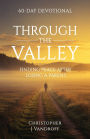 Through the Valley 60-Day Devotional Finding Peace After Losing a Parent