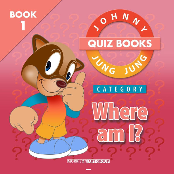 Johnny JUNG Quiz Books: Where am I? (JOHNNY BOOKS)