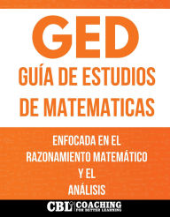 Title: GED GUÍA DE ESTUDIOS DE MATEMATICAS, Author: Coaching For Better Learning