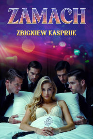 Title: ZAMACH, Author: Zbigniew Kaspruk