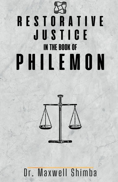 Restorative Justice the Book of Philemon