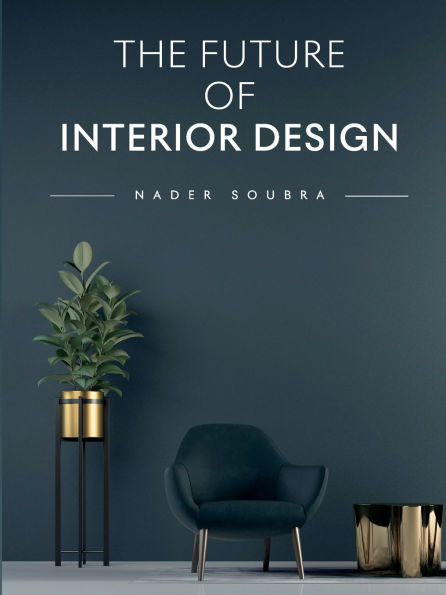 The Future of Interior Design