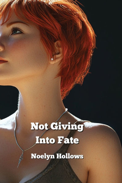 Not Giving Into Fate