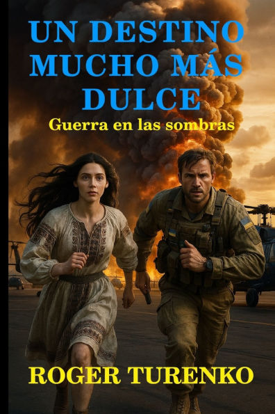 Un Destino Mucho MÃ¯Â¿Â½s Dulce: Guerra En La Sombra