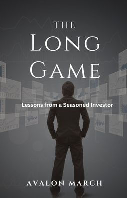 The Long Game: Lessons from a Seasoned Investor