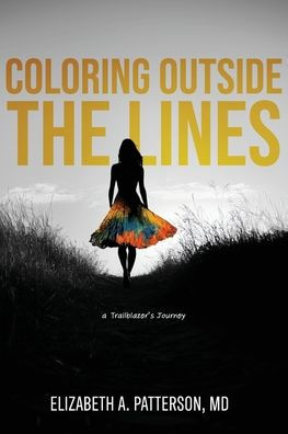 Coloring Outside The Lines: a Trailblazer Journey