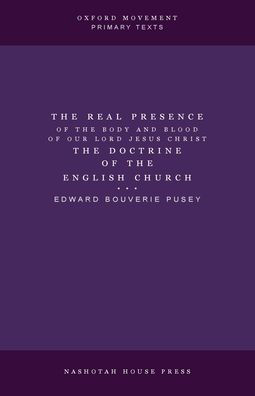 The Real Presence the Doctrine of the English Church