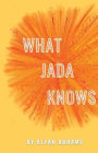 What Jada Knows