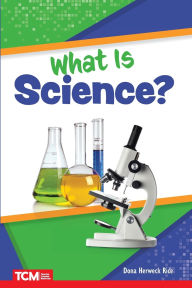 Title: What Is Science?, Author: Dona Herweck Rice