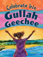 Celebrate We Gullah Geechee: A Kids' Look at the Gullah Geechee Cultural Heritage Corridor
