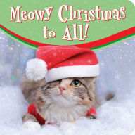 Title: Meowy Christmas to All!, Author: Lynette Ordonez