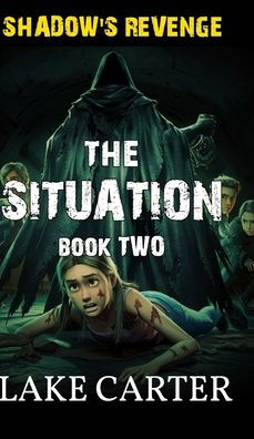 The Situation Part 2: Shadow's Revenge