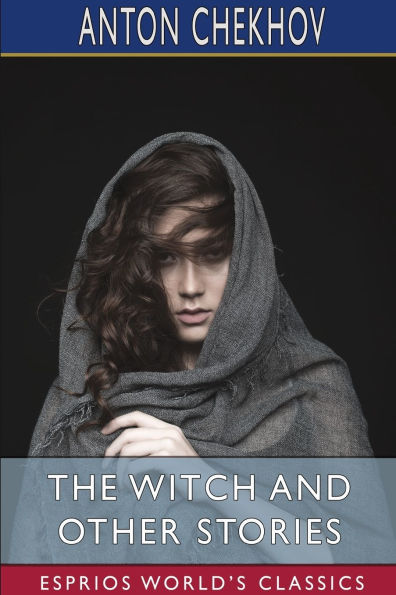 The Witch and Other Stories (Esprios Classics)