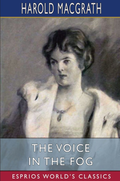 The Voice in the Fog (Esprios Classics): Illustrated by A. B. Wenzell