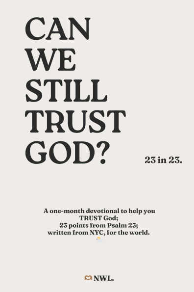 Can we still TRUST God? (23 in 23) - Ingram Softcover