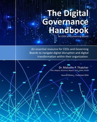 The Digital Governance Handbook for CEOs and Governing Boards (2nd Ed. 2024)