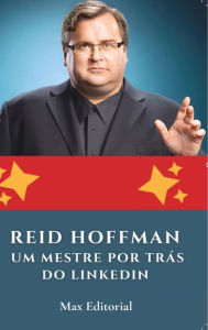 Title: Reid Hoffman: Um Mestre por Trï¿½s do LinkedIn, Author: Max Editorial