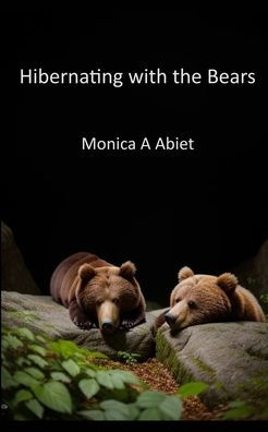 Hibernating with the Bears
