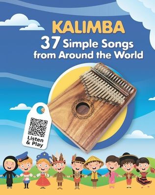 Kalimba. 37 Simple Songs from Around the World: Play by Number
