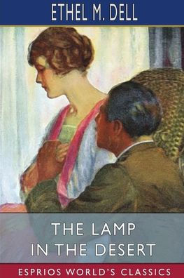 The Lamp in the Desert (Esprios Classics): Illustrated by D.C. Hutchinson