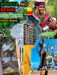 Title: INVISTA NO BENIM - Visit Benin - Celso Salles: Coleï¿½ï¿½o Invista em ï¿½frica, Author: Celso Salles
