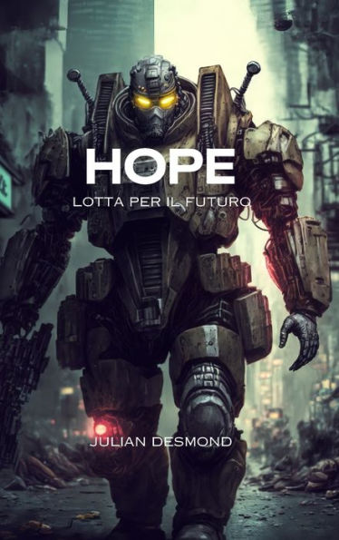 Hope: lotta per il futuro