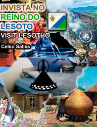 Title: INVISTA NO REINO DO LESOTO - Visit Lesotho - Celso Salles: Coleï¿½ï¿½o Invista em ï¿½frica, Author: Celso Salles