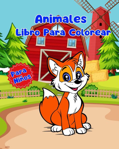 Libro Para Colorear de Animales Niï¿½os: Pï¿½ginas Simples Niï¿½os 1 a 3 Aï¿½os