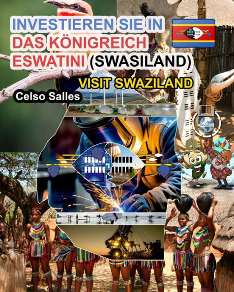 Investieren Sie DAS Kï¿½NIGREICH ESWATINI (SWASILAND) - Visit Swasiland Celso Salles: die Afrika-Sammlung