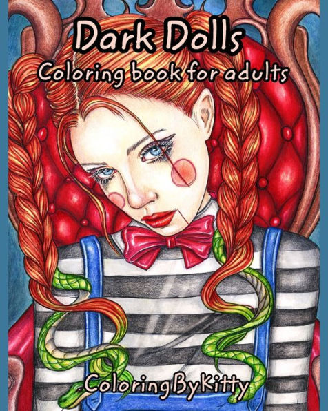 ColoringByKitty: Dark Dolls: Coloring book for Adults