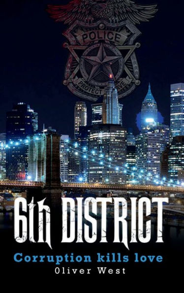 6th District: Corruption Kills Love