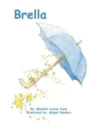 Title: Brella, Author: Michelle Ascher Dunn