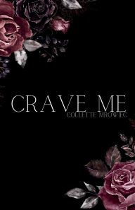 Ebooks free download deutsch Crave Me by Collette Mrowiec RTF