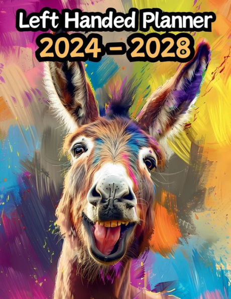Donkey Left Handed Planner v1: 5 Year Monthly Large 60 Month Calendar Gift For People Who Love Equine Animals, Mule Lovers 8.5 x 11 Inches
