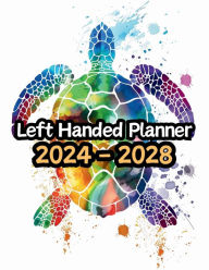 Title: Turtle Left Handed Planner v4: 5 Year Monthly Large 60 Month Calendar Gift For People Who Love Reptiles, Marine Sea Life Lovers 8.5 x 11 Inches, Author: Designs By Sofia