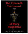 The Eleventh Testament of Mary Magdalene