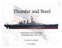 Thunder and Steel: United States Navy Battleships and Battlecruiser 1890-1945