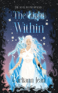 Title: The Light Within, Author: Carliann Jean