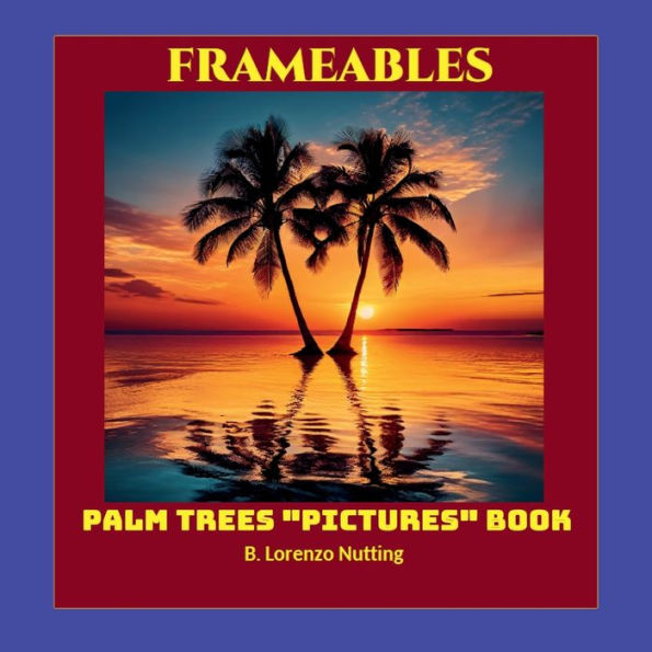 Palm Trees Pictures Book